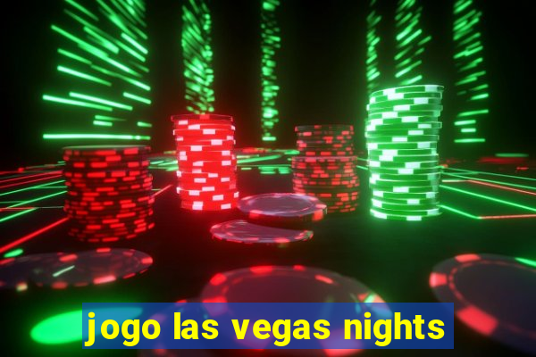 jogo las vegas nights